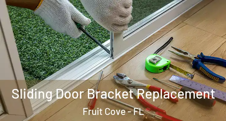  Sliding Door Bracket Replacement Fruit Cove - FL